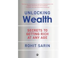 Livro Unlocking Wealth de Rohit Sarin (Inglês - Capa Dura)