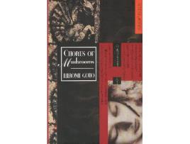 Livro chorus of mushrooms de hiromi goto (inglês)