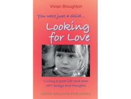Livro You were just a child... looking for love de Vivian Broughton (Inglês)