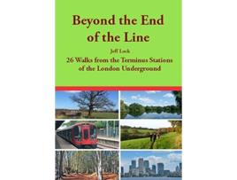 Livro Beyond the End of the Line de Jeff Lock (Inglês)