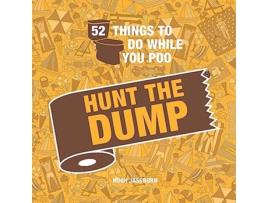 Livro 52 Things to Do While You Poo Hunt the Dump de Hugh Jassburn (Inglês)