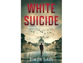 Livro White Suicide de Simon Gaul (Inglês - Capa Dura)