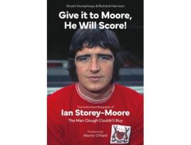 Livro Give it to Moore He Will Score! de Richard Harrison (Inglês)