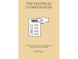 Livro The Political Compendium de Jeff Evans (Inglês - Capa Dura)