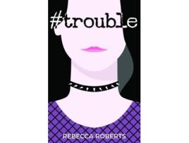 Livro Trouble de Rebecca Roberts (Inglês)