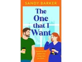 Livro The One That I Want de Sandy Barker (Inglês)