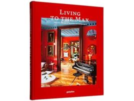 Livro Living to the Max de gestalten (Inglês - Capa Dura)