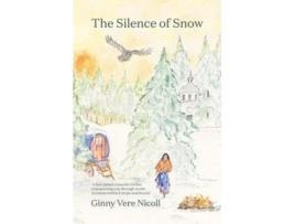 Livro The Silence Of Snow de Ginny Vere Nicoll (Inglês)