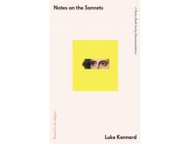 Livro Notes on the Sonnets de Luke Kennard (Inglês)