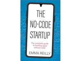 Livro The No-Code Startup de Emma Reilly (Inglês - Capa Dura)