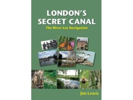 Livro Londons Secret Canal de Jim Lewis (Inglês)