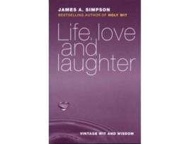 Livro Life, Love and Laughter de James A Simpson (Inglês)