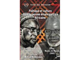 Livro Politique et Culture dans la Pensee Emancipatrice Africaine de Ernest Wamba-dia-Wamba (Francês)