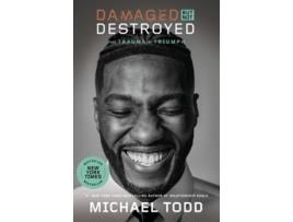 Livro Damaged but Not Destroyed de Michael Todd (Inglês - Capa Dura)