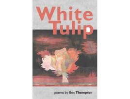 Livro White Tulip de Ben Thompson (Inglês)