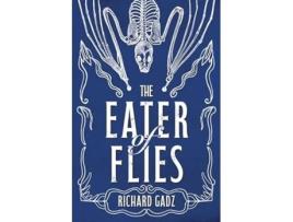 Livro The Eater of Flies de Richard Gadz (Inglês - Capa Dura)