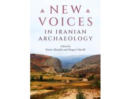 Livro New Voices in Iranian Archaeology de Karim Alizadeh e Megan Cifarelli (Inglês)