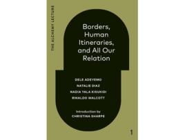 Livro Borders, Human Itineraries, and All Our Relation de Nadia Yala Kisukidi (Inglês)
