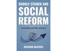Livro Rudolf Steiner and Social Reform de Richard Masters (Inglês)