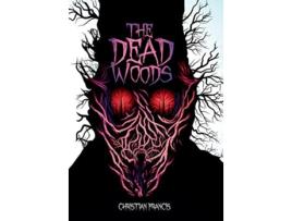 Livro The Dead Woods de Christian Francis (Inglês)