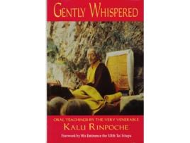 Livro GENTLY WHISPERED de Khenpo Kalu Karma-Ran-Byun-Kun-Khyab-Phrin-Las, Elizabeth Selandia et al. (Inglês)