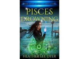 Livro Pisces Drowning de Heather Lee Dyer (Inglês)