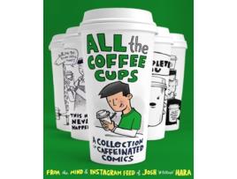 Livro All the Coffee Cups de Josh Hara (Inglês - Capa Dura)