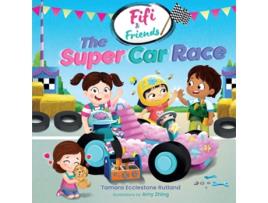 Livro Fifi amp Friends The Super Car Race de Tamara Ecclestone Rutland (Inglês - Capa Dura)