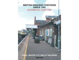 Livro British Railway Stations Since 1901 de Paul Smith (Inglês)