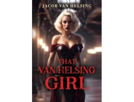 Livro That Van Helsing Girl de Jacob Van Helsing (Inglês)