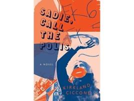 Livro Sadie, Call the Polis de Kirkland Ciccone (Inglês)
