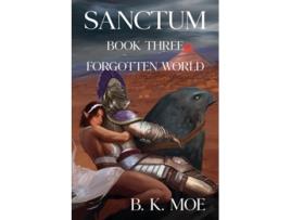 Livro Sanctum Book Three Forgotten World de B K Moe (Inglês)