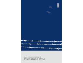 Livro Time Stood Still de Paul Cohen-Portheim (Inglês)