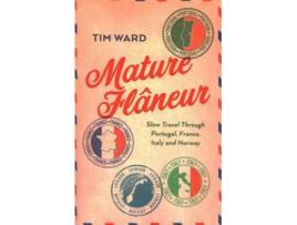 Livro Mature Flaneur de Tim Ward (Inglês)