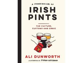 Livro A Compendium of Irish Pints de Ali Dunworth (Inglês - Capa Dura)