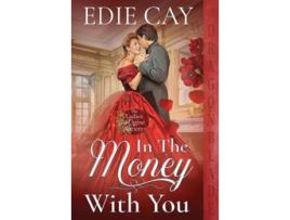 Livro In the Money With You de Edie Cay (Inglês)