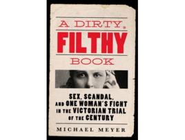 Livro A Dirty, Filthy Book de Michael Meyer (Inglês - Capa Dura)