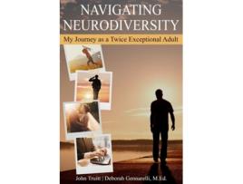 Livro Navigating Neurodiversity de John Truitt Truitt e Deborah Gennarelli Med (Inglês)