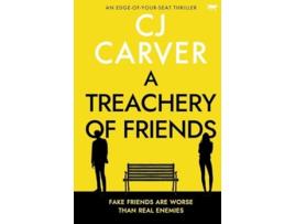 Livro A Treachery of Friends de CJ Carver (Inglês)