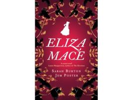 Livro Eliza Mace de Sarah Burton e Jem Poster (Inglês - Capa Dura)