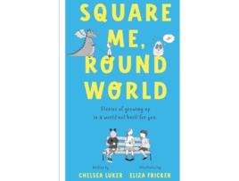 Livro Square Me, Round World de Chelsea Luker (Inglês)