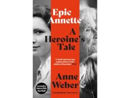 Livro Epic Annette de Anne Weber (Inglês)