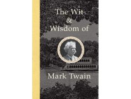 Livro the wit and wisdom of mark twain de mark twain (inglês)