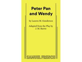 Livro Peter Pan and Wendy de Lauren Gunderson e Jm Barrie (Inglês)
