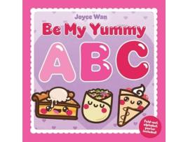 Livro Be My Yummy ABC de Joyce Wan (Inglês - Capa Dura)