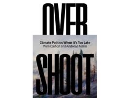 Livro Overshoot de Andreas Malm e Wim Carton (Inglês - Capa Dura)