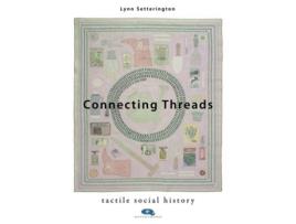 Livro Connecting Threads de Lynn Setterington (Inglês)