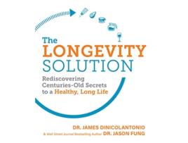 Livro Longevity Solution de Dr James Dinicolantonio e Dr Jason Fung (Inglês)