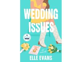 Livro Wedding Issues de Elle Evans (Inglês)