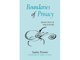Livro Boundaries of Privacy de Sandra Petronio (Inglês)